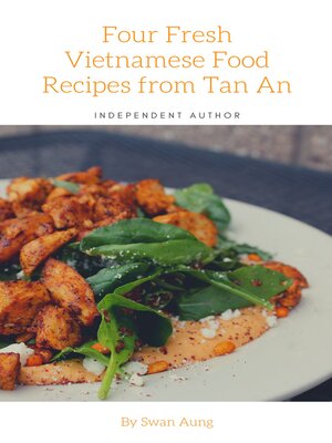 cover image of Four Fresh Vietnamese Food Recipes from Tan An